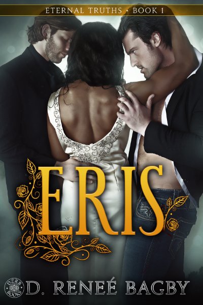 Cover: Eris (Eternal Truths 1) by D. Renee Bagby